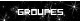 Groupes
