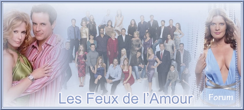 ..:: Les Feux de l'Amour ::.. Forum Index